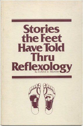 stories the feet have told thru Reflexology